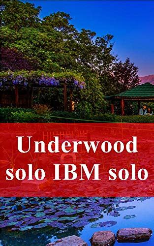Underwood solo IBM solo (Spanish Edition) eBook : Gaylord, Carmelo ...