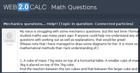 View question - Mechanics questions... Help!! [Topic in question ...