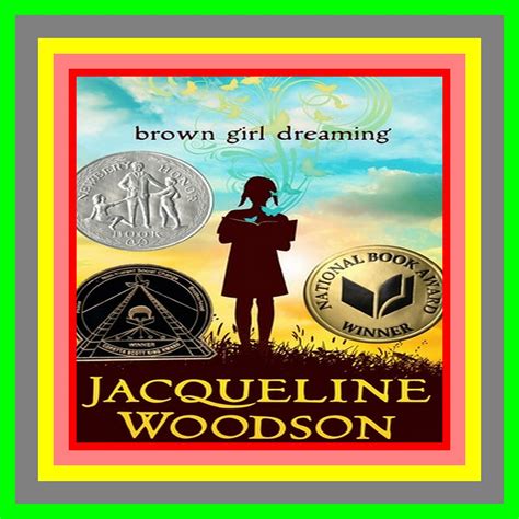 [PDF] Brown Girl Dreaming By Jacqueline Woodson - cademcdclelibrary ...