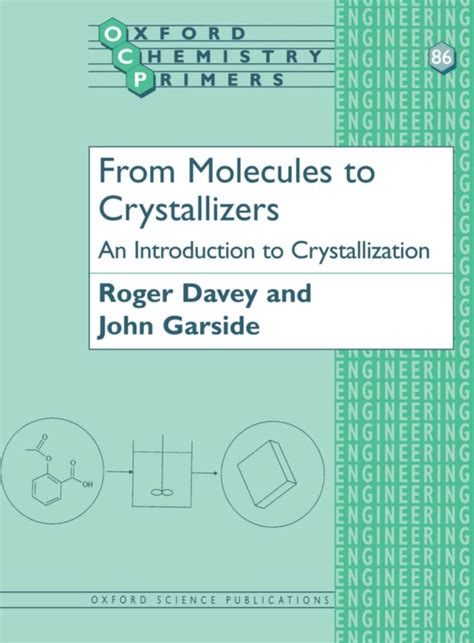 Buy From Molecules to Crystallizers: An Introduction to Crystallization ...
