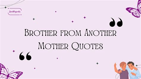 35 Heartfelt Brother From Another Mother Quotes - Sparklingquotes