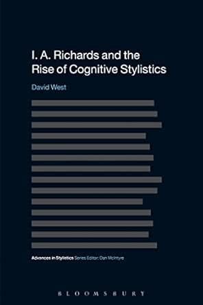 I. A. Richards and the Rise of Cognitive Stylistics (Advances in ...