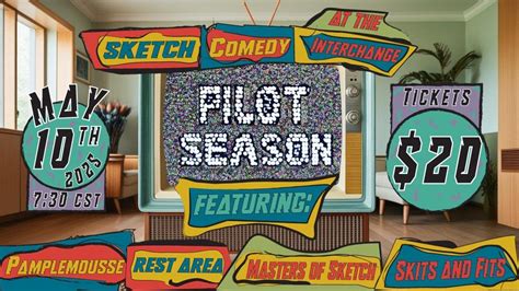 Pilot Season: Sketch Comedy at the Interchange, 628 N 10th Street ...