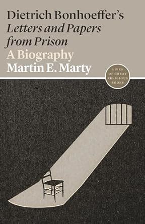 Buy Dietrich Bonhoeffer's Letters and Papers from Prison: A Biography ...