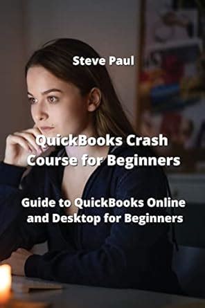 Buy QuickBooks Crash Course for Beginners: Guide to QuickBooks Online ...