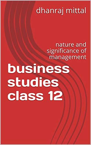 business studies class 12: nature and significance of management eBook ...