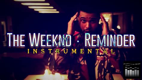 The Weeknd - Reminder INSTRUMENTAL (Platinum Beat Records) - YouTube
