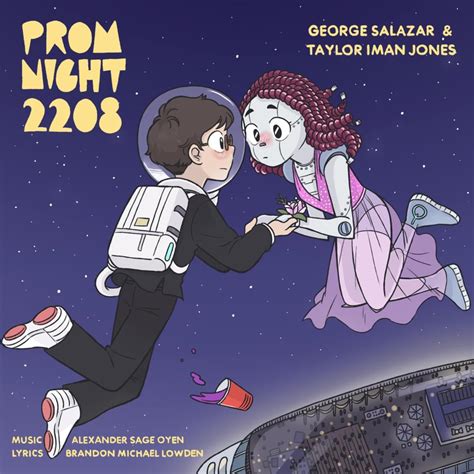 George Salazar, Taylor Iman Jones – Prom Night 2208 Lyrics | Genius Lyrics