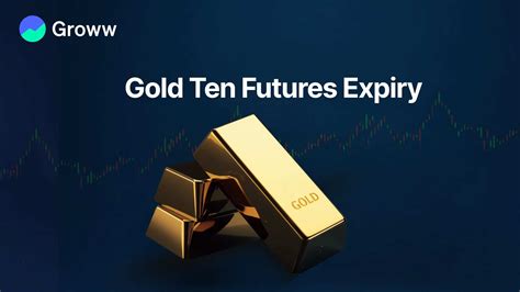 Gold Ten Futures Expiry 2026