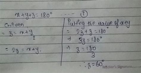 if x y and z are the angles of a triangle and z= x+y/2 then find z ...