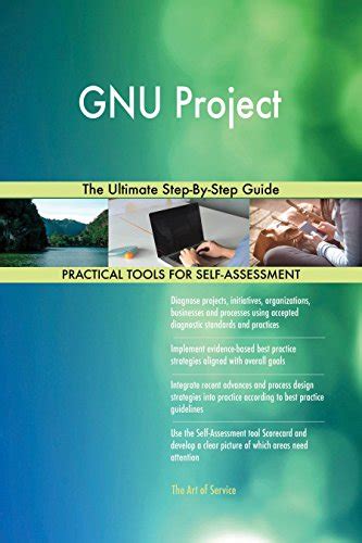 GNU Project The Ultimate Step-By-Step Guide eBook : Blokdyk, Gerardus ...