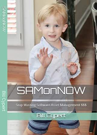SAMonNOW | Orlando: Stop Wasting Software Asset Management $$$ eBook ...