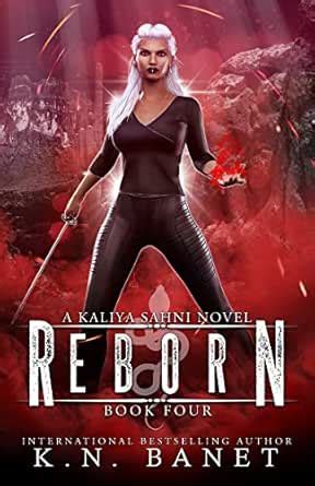Reborn (Kaliya Sahni Book 4) eBook : Banet, K.N.: Amazon.in: Books