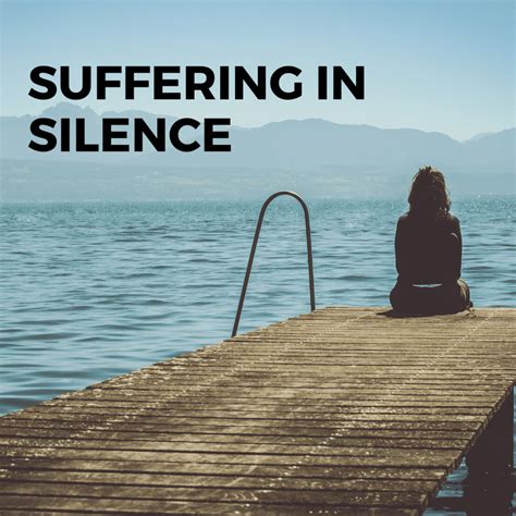 Quotes About Suffering In Silence