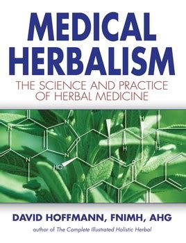 Medical Herbalism | Book by David Hoffmann | Official Publisher Page ...