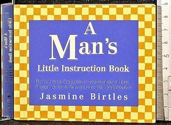 A Man's Little Instruction Book (Little instruction books) : Birtles ...
