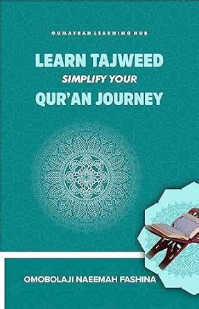 LEARN TAJWEED: Simplify Your Qur'an journey eBook : Fashina , Naeemah ...
