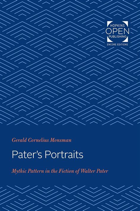 Pater's Portraits: Mythic Pattern in the Fiction of Walter Pater eBook ...