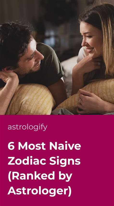 6 Most Naive Zodiac Signs (Ranked by Astrologer) • Astrologify