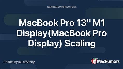 MacBook Pro 13" M1 Display(MacBook Pro Display) Scaling | MacRumors Forums