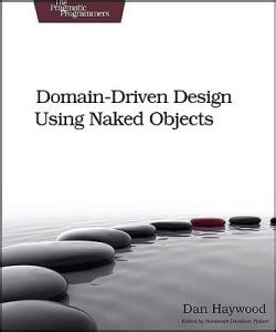 Domain-Driven Design Using Naked Objects: Buy Domain-Driven Design ...
