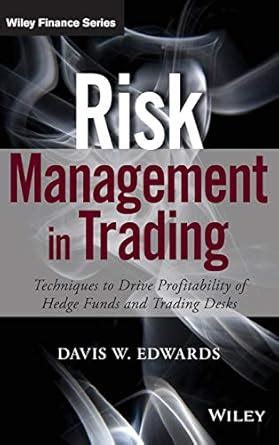 Buy Risk Management in Trading: Techniques to Drive Profitability of ...
