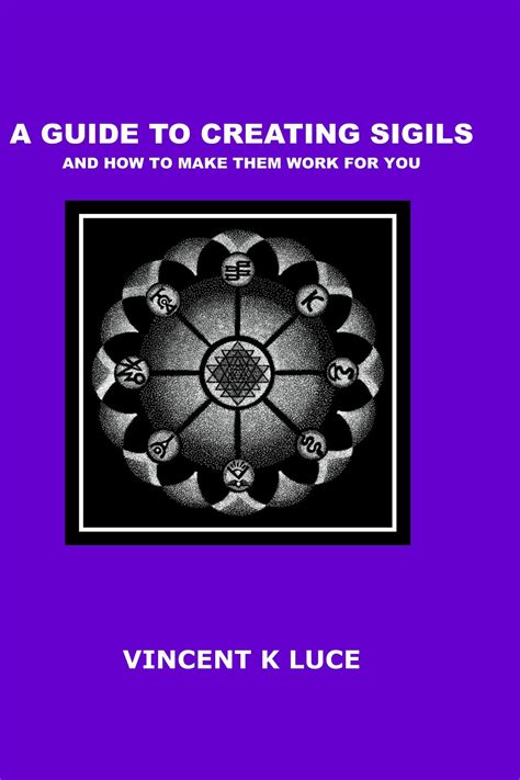 Buy A Guide to Creating Sigils and how to make them work for you Online ...
