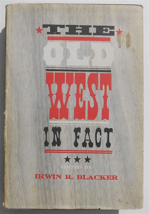 Old West in Fact : Blacker, Irwin R.: Amazon.in: Books