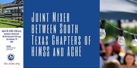 Joint Mixer between South Texas Chapters of HIMSS and ACHE, McIntyre's ...