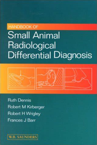 Buy Handbook of Small Animal Radiological Differential Diagnosis Book ...