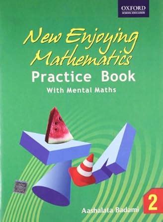 New Enjoying Mathematics Practice Books 2 : Aashalata Badami: Amazon.in ...