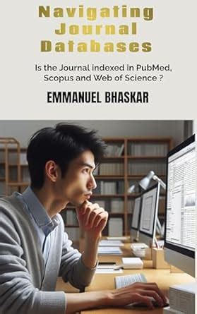 Navigating Journal Databases: Is the Journal Indexed in PubMed, Scopus ...