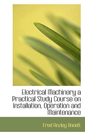 Amazon.in: Buy Electrical Machinery a Practical Study Course on ...