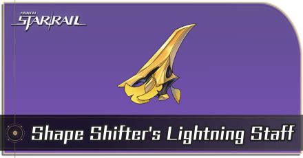 Shape Shifter's Lightning Staff Locations and How to Get It | Honkai ...