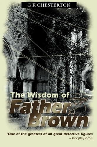 The Wisdom Of Father Brown: 2 : Chesterton, G K: Amazon.in: Books