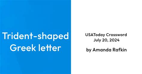 Trident-shaped Greek letter - USA Today Crossword Answers