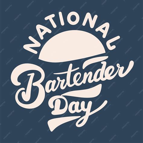 Premium Vector | National Bartender Day text banner Handwriting ...