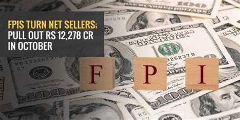 FPIs turn net sellers; pull out Rs 12,278 cr in October - Angel One