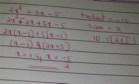 Find the roots of a quadratic equation 2x2+3x–5=0. - Brainly.in
