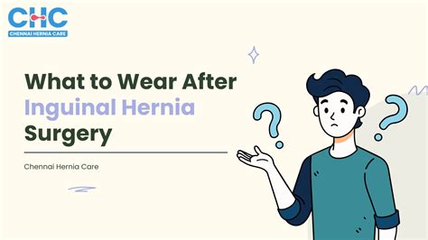 A Guide on What to Wear After Inguinal Hernia Surgery