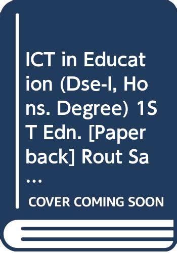 ICT in Education (Dse-I, Hons. Degree) : Rout Sagarika: Amazon.in: Books