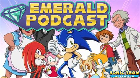 EMERALD PODCAST TEMPORADA 5 #2 - SONIC X 20TH ANNIVERSARY