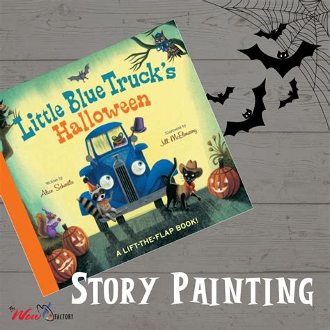 Story Painting: Little Blue Truck's Halloween - Wow Factory