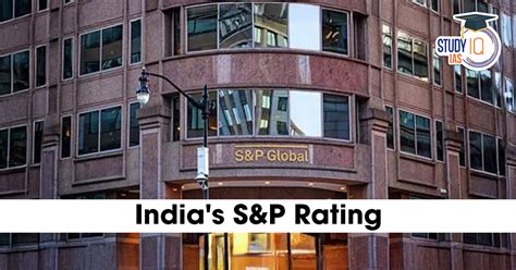 S&P Global Ratings Upgraded India’s Sovereign Rating