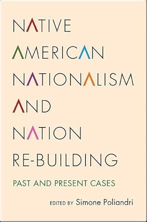 Buy Native American Nationalism and Nation Re-building: Past and ...