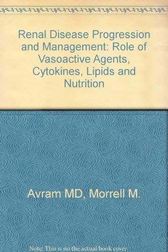 Renal Disease Progression Management: Role of Vasoactive Agents, Cytok ...