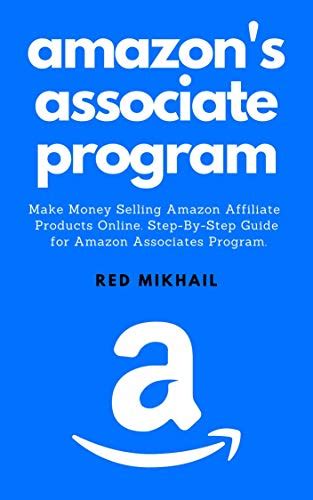 AMAZON'S ASSOCIATE PROGRAM: Make Money Selling Amazon Affiliate ...