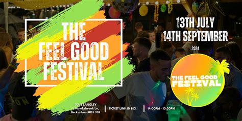 THE FEEL GOOD FESTIVAL: Part II, Club Langley, Beckenham, 14 September ...