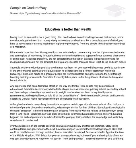 Education is better than wealth Argumentative Free Essay Example 470 words | GraduateWay