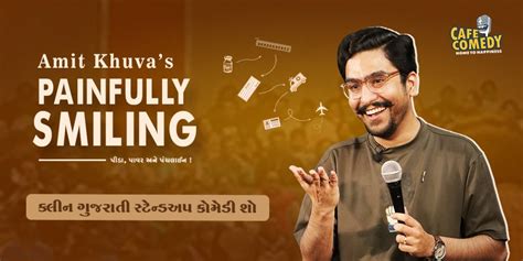 Painfully Smiling - Gujarati Standup Comedy Show by Amit Khuva | Rajkot ...